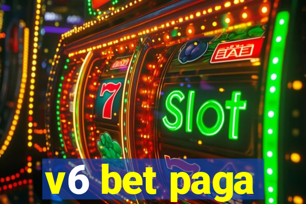 v6 bet paga